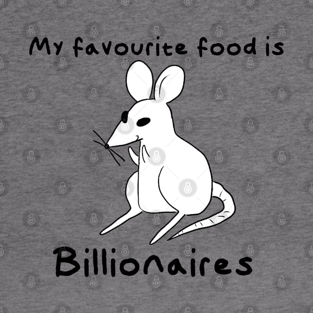 My Favourite Food Is Billionaires light by PiperStrangeArt